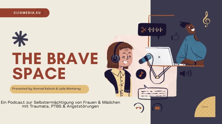 THE BRAVE SPACE – Ein Podcast für Frauen, Trauma-Überlebende, Betroffene von Gewalt und Missbrauch – und für alle, die lernen möchten, ohne Angst zu leben.